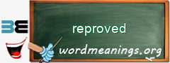 WordMeaning blackboard for reproved